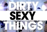 Dirty Sexy Things