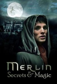 Merlin: Secrets and Magic