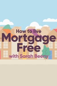 How to Live Mortgage Free with Sarah Beeny