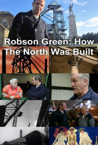 Robson Green: How the North Was Built