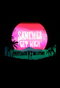 Sanchez Get High: Pritchard VS Dainton