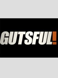 Gutsful!