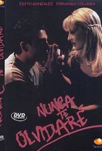 Nunca Te Olvidaré