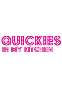 Quickies In My Kitchen