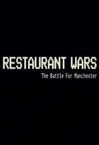 Restaurant Wars: The Battle for Manchester