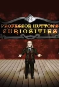 Professor Hutton's Curiosities