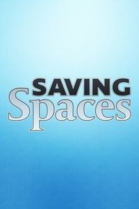 Saving Spaces