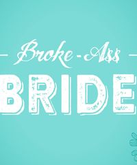 Broke-Ass Bride