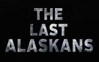The Last Alaskans