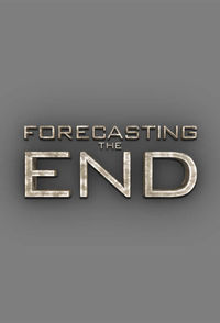 Forecasting the End