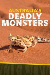 Australia's Deadly Monsters