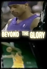 Beyond the Glory