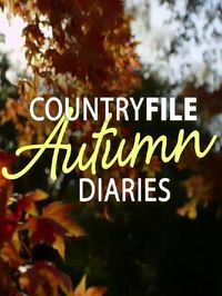 Countryfile Autumn Diaries