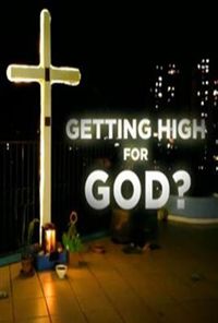 Getting High for God?