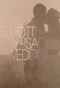 Elliott & Sadie's Wedding