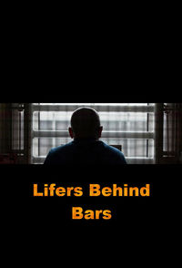 Lifers Behind Bars
