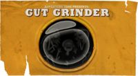 The Gut Grinder