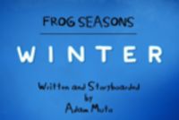 Frog Seasons, Winter