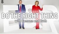 Do the Right Thing with Eamonn & Ruth