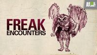 Freak Encounters