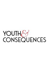 Youth & Consequences
