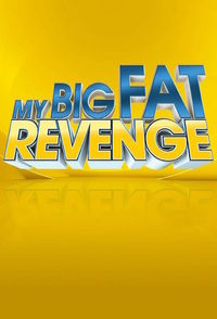 My Big Fat Revenge