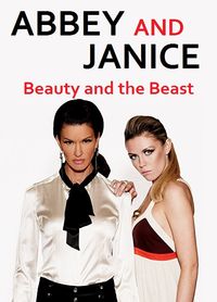 Abbey and Janice: Beauty and the Best