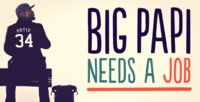 Big Papi Needs a Job