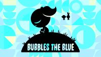 Bubbles the Blue