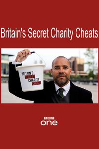 Britain's Secret Charity Cheats