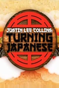 Justin Lee Collins: Turning Japanese