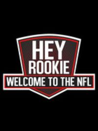 Hey Rookie, Welcome to the NFL