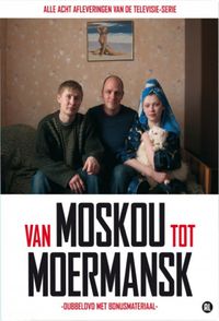 Van Moskou tot Moermansk