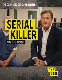 Serial Killer with Piers Morgan