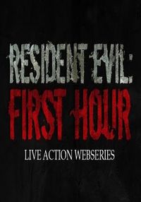 Resident Evil: First Hour