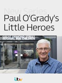 Paul O'Grady's Little Heroes