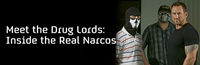 Meet the Drug Lords: Inside the Real Narcos