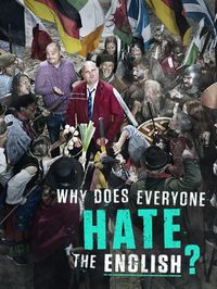 Al Murray: Why Does Everyone Hate the English?