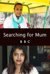 Searching for Mum