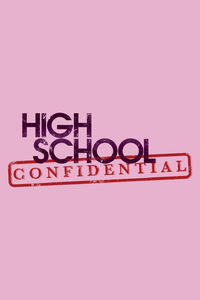High School Confidential