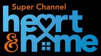 Super Channel Heart &amp; Home