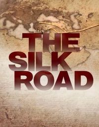 The Silk Road: Past Present Future