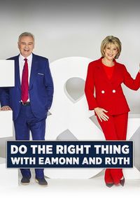 Do the Right Thing with Eamonn & Ruth