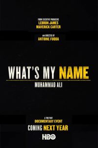 What's My Name | Muhammad Ali