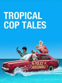 Tropical Cop Tales