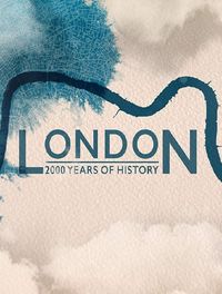 London: 2000 Years of History