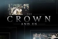 The Crown and Us: The Story of the Royals in Australia
