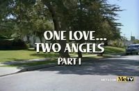 One Love...Two Angels Part I