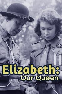 Elizabeth: Our Queen