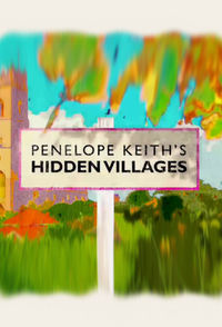 Penelope Keith's Hidden Villages